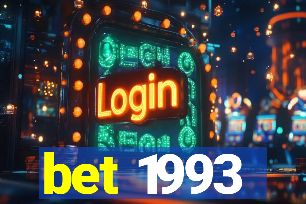 bet 1993